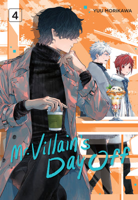 Cover Image for Mr. Villain's Day Off 04 -- Yuu Morikawa, Paperback