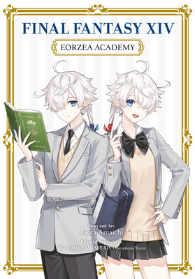 Cover Image for Final Fantasy XIV: Eorzea Academy -- Esora Amaichi, Paperback