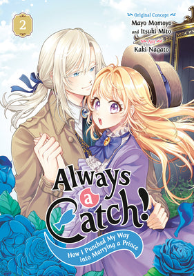 Cover Image for Always a Catch! 02: How I Punched My Way Into Marrying a Prince -- Mayo Momoyo, Paperback