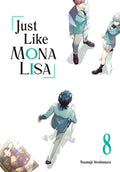 Cover Image for Just Like Mona Lisa 08 -- Tsumuji Yoshimura, Paperback