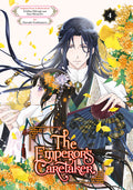 Cover Image for The Emperor's Caretaker 04 -- Ichiha Hiiragi, Paperback
