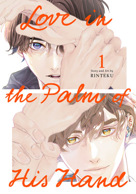 Cover Image for Love in the Palm of His Hand 01 -- Rinteku, Paperback