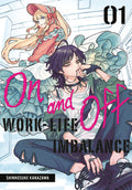 Cover Image for On and Off: Work-Life Imbalance 01 -- Shinnosuke Kanazawa, Paperback