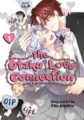 Cover Image for The Otaku Love Connection 01 -- Chu Amairo, Paperback