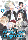 Cover Image for The Otaku Love Connection 02 -- Chu Amairo, Paperback