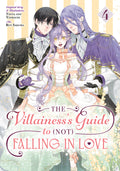 Cover Image for The Villainess's Guide to (Not) Falling in Love 04 (Manga) -- Touya, Paperback