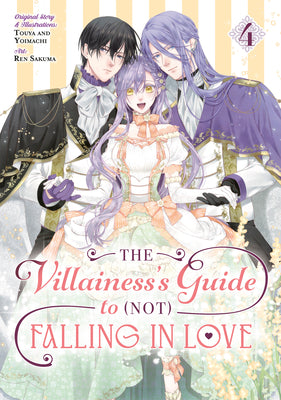 Cover Image for The Villainess's Guide to (Not) Falling in Love 04 (Manga) -- Touya, Paperback