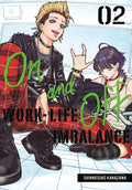 Cover Image for On and Off: Work-Life Imbalance 02 -- Shinnosuke Kanazawa, Paperback