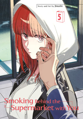 Cover Image for Smoking Behind the Supermarket with You 05 -- Jinushi, Paperback