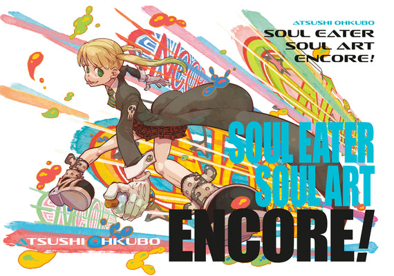 Cover Image for Soul Eater: Soul Art Encore! -- Atsushi Ohkubo, Hardcover