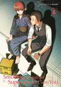 Cover Image for Smoking Behind the Supermarket with You 06 -- Jinushi, Paperback