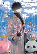 Cover Image for Mr. Villain's Day Off 07 -- Yuu Morikawa, Paperback
