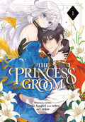 Cover Image for The Princess Groom 01 -- Asaki Asagiri, Paperback