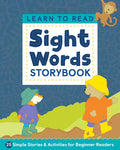 Cover Image for Learn to Read: Sight Words Storybook: 25 Simple Stories & Activities for Beginner Readers -- Kimberly Ann Kiedrowski, Paperback