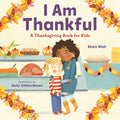 Cover Image for I Am Thankful: A Thanksgiving Book for Kids -- Sheri Wall, Paperback