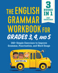 Cover Image for The English Grammar Workbook for Grades 3, 4, and 5: 140+ Simple Exercises to Improve Grammar, Punctuation and Word Usage -- Shelly Rees, Paperback