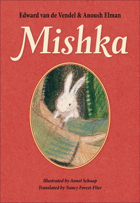 Cover Image for Mishka -- Edward Van De Vendel, Hardcover