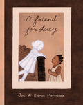 Cover Image for A Friend for Lucy -- Jen-Ai Elena Molineaux, Hardcover