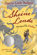 Cover Image for Sheine Lende: A Prequel to Elatsoe -- Darcie Little Badger, Paperback