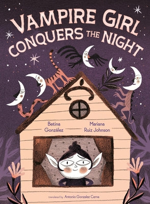 Cover Image for Vampire Girl Conquers the Night -- Betina González, Hardcover