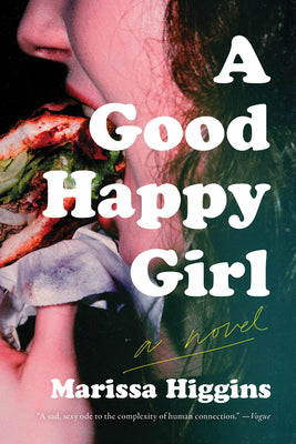 Cover Image for A Good Happy Girl -- Marissa Higgins, Paperback