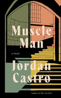Cover Image for Muscle Man -- Jordan Castro, Hardcover