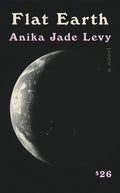 Cover Image for Flat Earth -- Anika Jade Levy, Hardcover