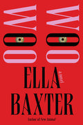 Cover Image for Woo Woo -- Ella Baxter, Paperback