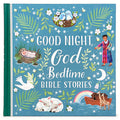 Cover Image for Good Night, God Bedtime Bible Stories (Little Sunbeams) -- Cottage Door Press, Hardcover