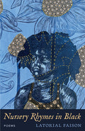 Cover Image for Nursery Rhymes in Black: Poems -- Latorial Faison, Paperback