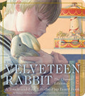 Cover Image for The Velveteen Rabbit Touch and Feel Board Book: The Classic Edition -- Margery Williams Bianco, Board Books