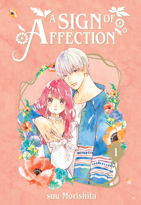 Cover Image for A Sign of Affection 1 -- Suu Morishita, Paperback