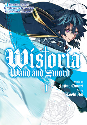 Cover Image for Wistoria: Wand and Sword 1 -- Fujino Omori, Paperback
