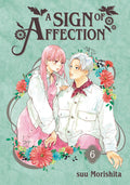Cover Image for A Sign of Affection 6 -- Suu Morishita, Paperback