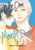 Cover Image for In the Clear Moonlit Dusk 4 -- Mika Yamamori, Paperback