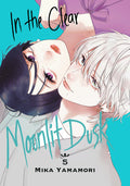 Cover Image for In the Clear Moonlit Dusk 5 -- Mika Yamamori, Paperback