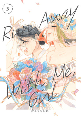 Cover Image for Run Away with Me, Girl 3 -- Battan, Paperback