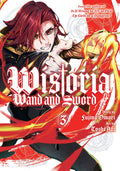 Cover Image for Wistoria: Wand and Sword 3 -- Fujino Omori, Paperback