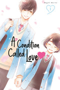Cover Image for A Condition Called Love 1 -- Megumi Morino, Paperback