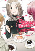 Cover Image for I Cross-Dressed for the Irl Meetup 1 -- Kurano, Paperback