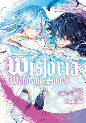Cover Image for Wistoria: Wand and Sword 7 -- Fujino Omori, Paperback