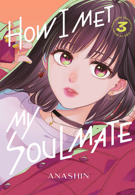 Cover Image for How I Met My Soulmate 3 -- Anashin, Paperback