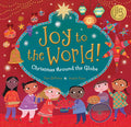 Cover Image for Joy to the World!: Christmas Around the Globe -- Kate Depalma, Hardcover