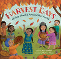 Cover Image for Harvest Days: Giving Thanks Around the World -- Kate Depalma, Hardcover