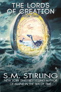 Cover Image for The Lords of Creation -- S. M. Stirling, Hardcover