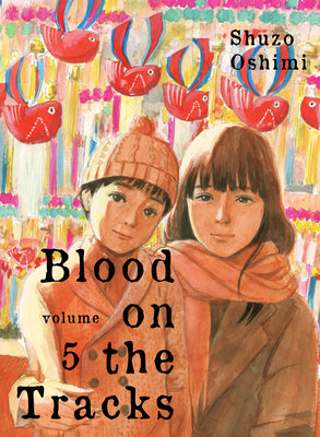 Cover Image for Blood on the Tracks 5 -- Shuzo Oshimi, Paperback