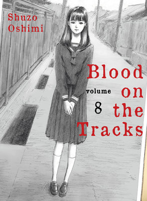 Cover Image for Blood on the Tracks 8 -- Shuzo Oshimi, Paperback