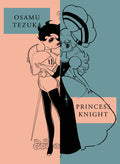 Cover Image for Princess Knight: New Omnibus Edition -- Osamu Tezuka, Paperback