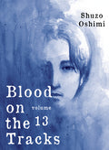 Cover Image for Blood on the Tracks 13 -- Shuzo Oshimi, Paperback