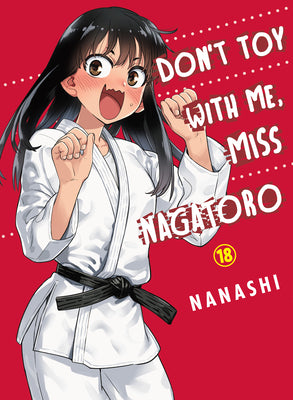 Cover Image for Don't Toy with Me, Miss Nagatoro 18 -- Nanashi, Paperback